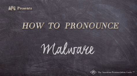 malware pronunciation|how to pronounce malware.